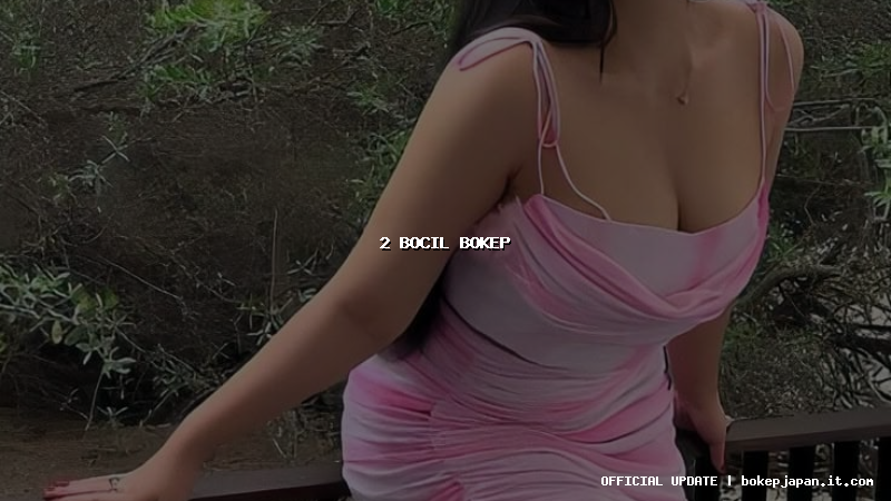 2 bocil bokep 2 bocil bokep