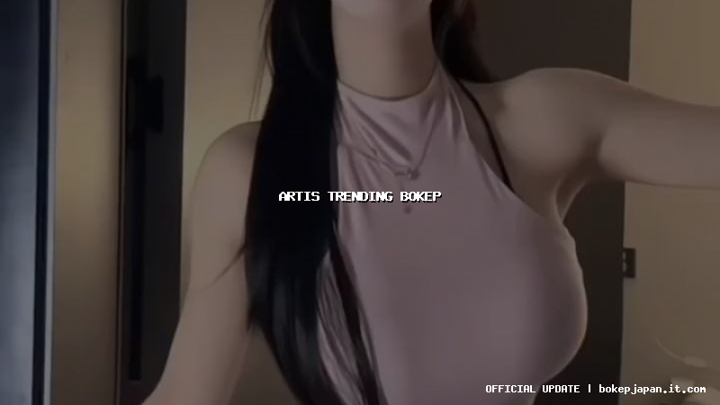 artis trending bokep artis trending bokep