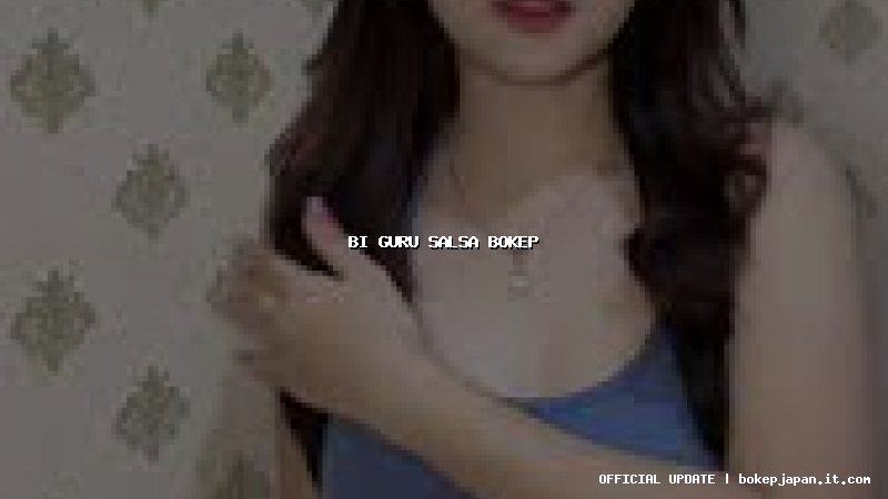 bi guru salsa bokep bi guru salsa bokep