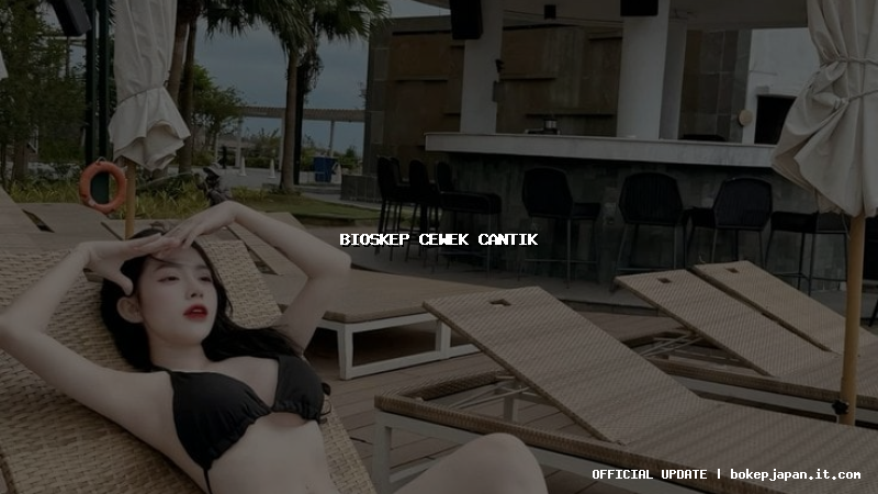 bioskep cewek cantik