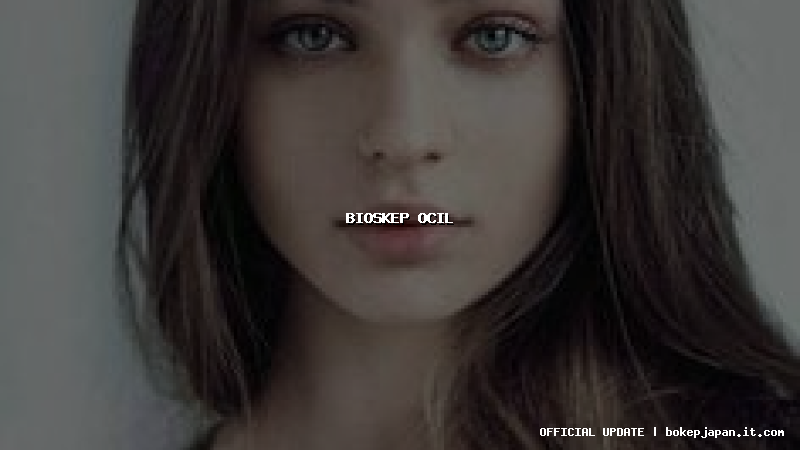 bioskep ocil bioskep ocil