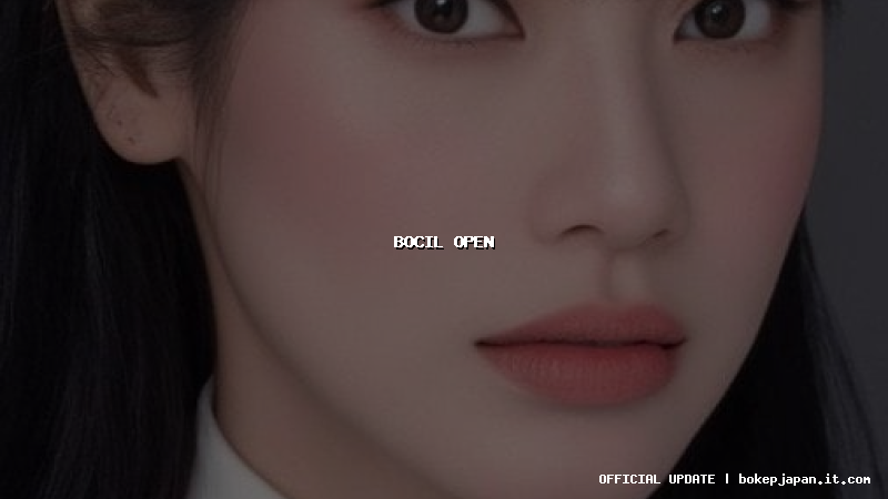 bocil open bocil open