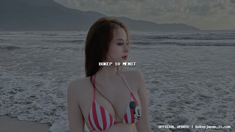 bokep 10 menit bokep 10 menit