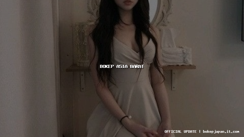 bokep asia barat bokep asia barat