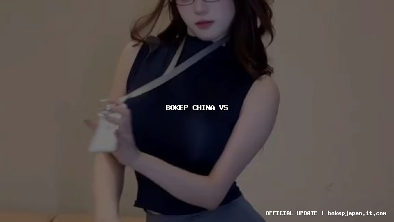 bokep china vs