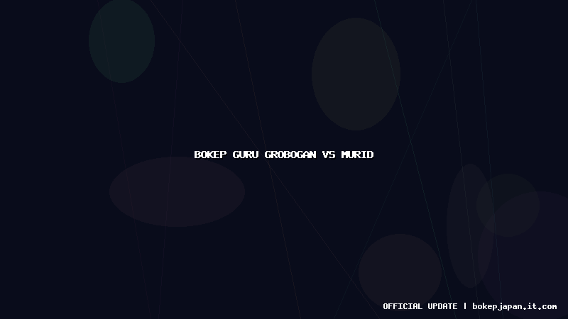 bokep guru grobogan vs murid