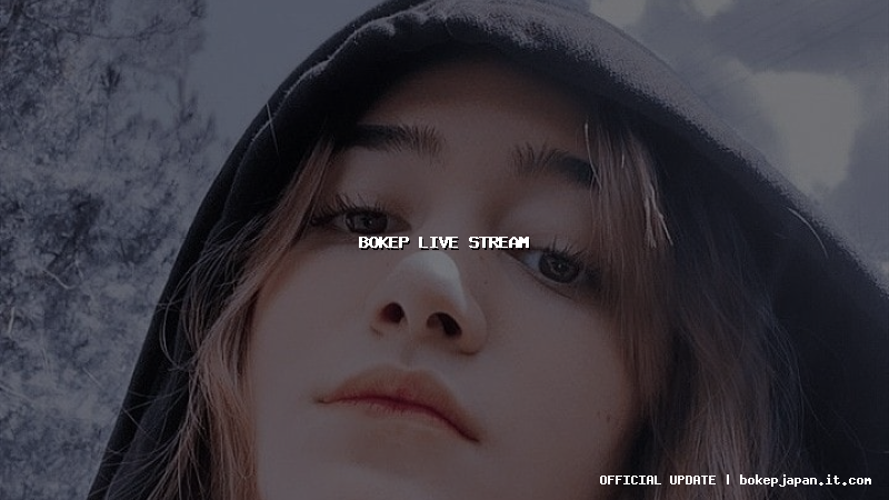 bokep live stream bokep live stream