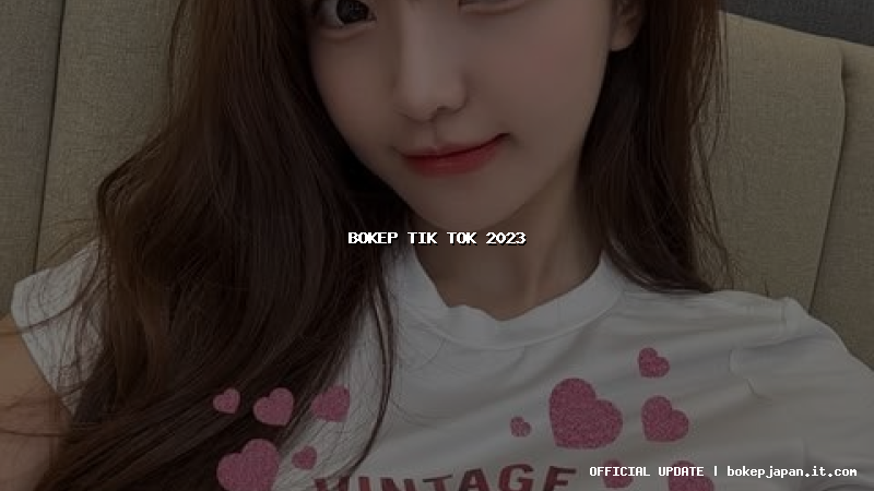 bokep tik tok 2023