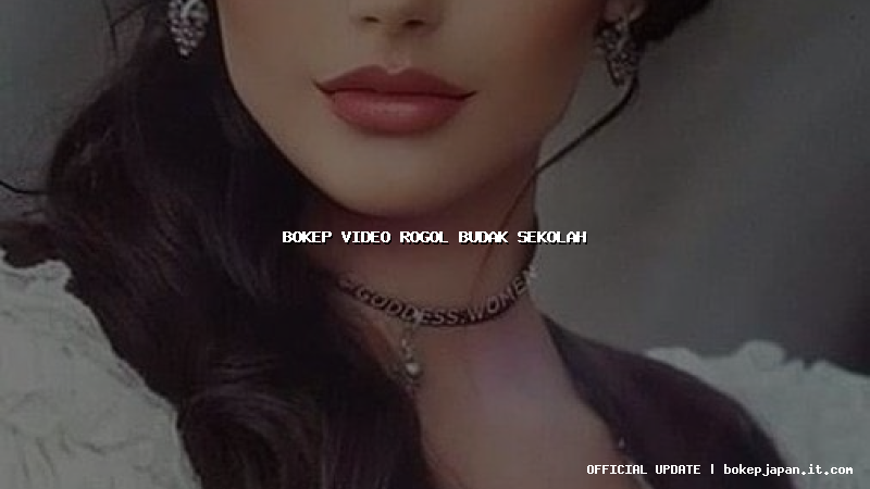 bokep video rogol budak sekolah