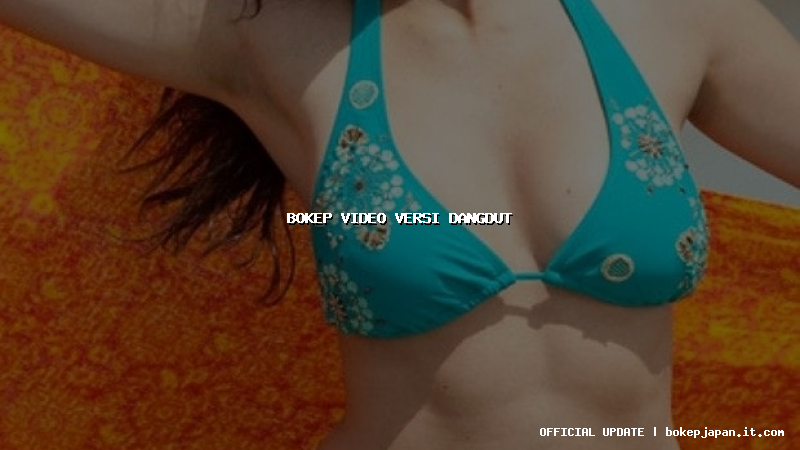 bokep video versi dangdut