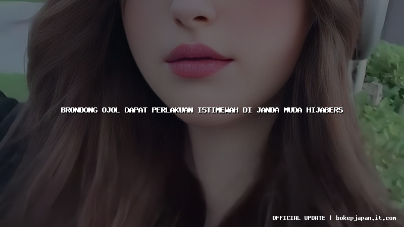 brondong ojol dapat perlakuan istimewah di janda muda hijabers