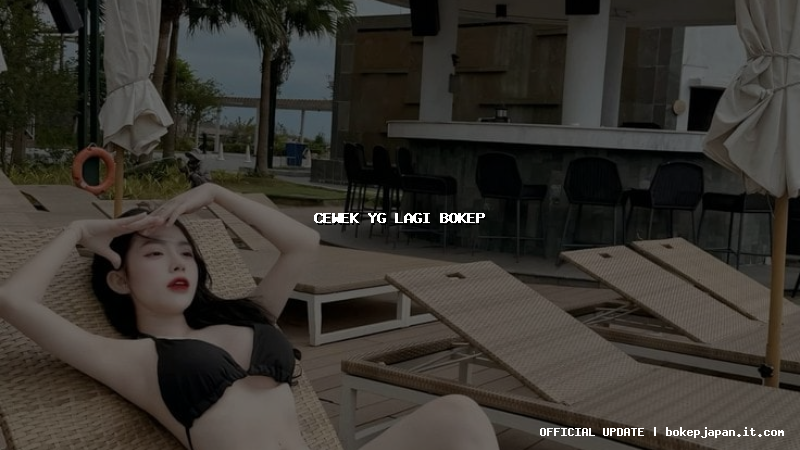 cewek yg lagi bokep cewek yg lagi bokep