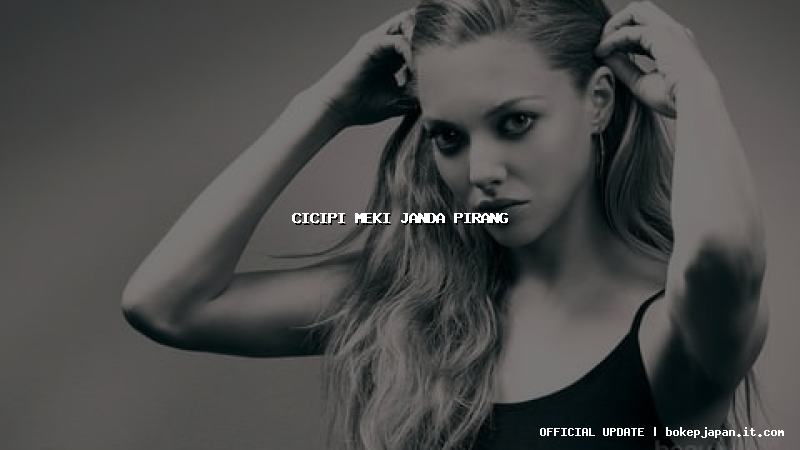 cicipi meki janda pirang