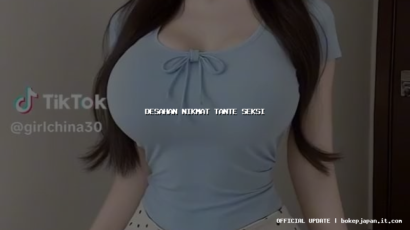 desahan nikmat tante seksi