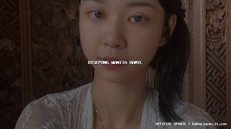 disepong wanita hamil