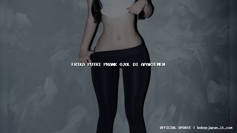 erika putri prank ojol di apartemen