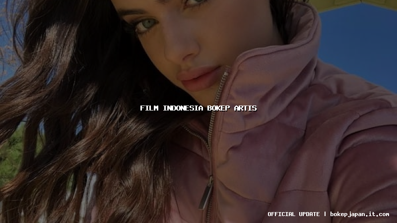 film indonesia bokep artis