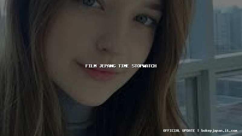 film jepang time stopwatch