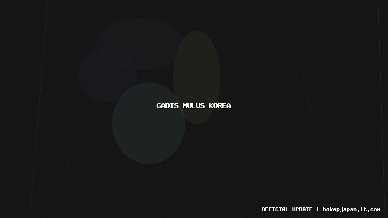 gadis mulus korea gadis mulus korea