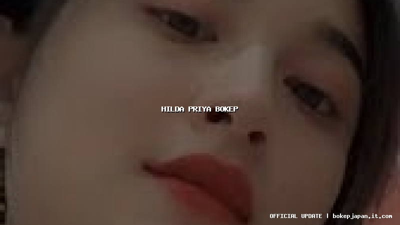 hilda priya bokep