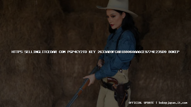 https sellinglitcedar com pgp4cy2td key 2633ab9fcab1b8060aa6ce9774e235d9 bokep https sellinglitcedar com pgp4cy2td key 2633ab9fcab1b8060aa6ce9774e235d9 bokep