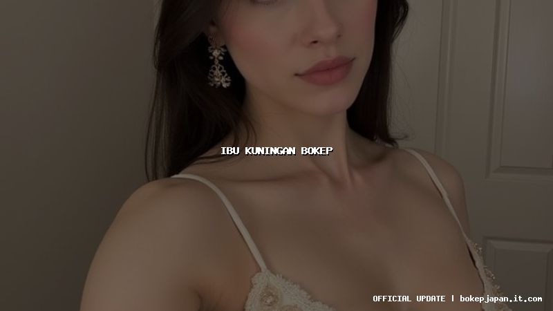 ibu kuningan bokep ibu kuningan bokep