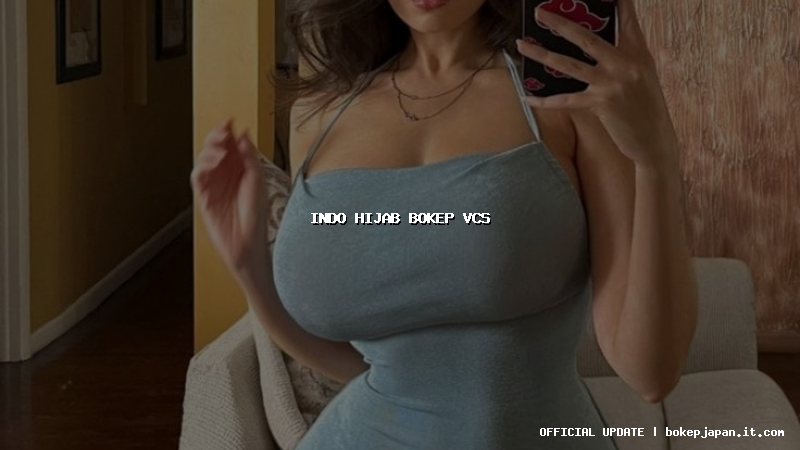 indo hijab bokep vcs