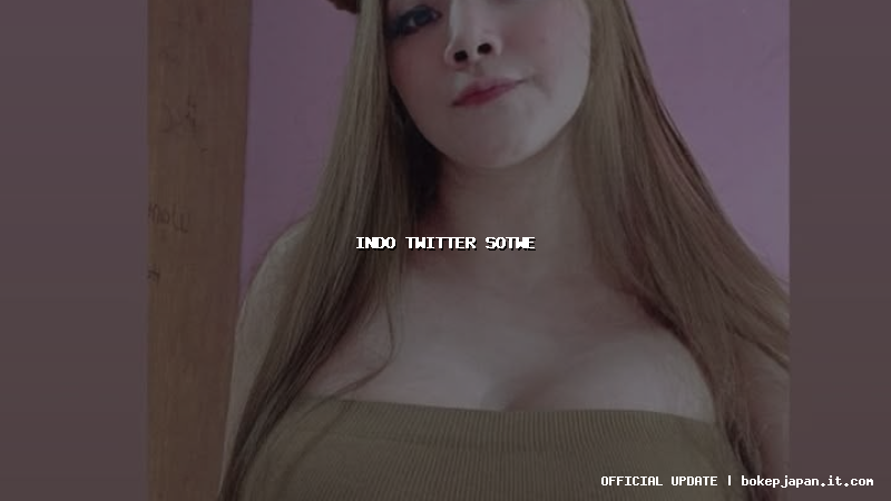 indo twitter sotwe indo twitter sotwe