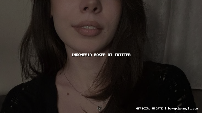 indonesia bokep di twitter indonesia bokep di twitter