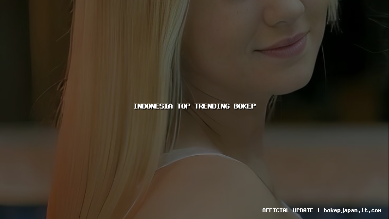 indonesia top trending bokep