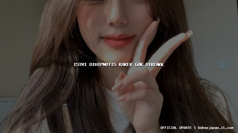 istri dihipnotis kakek gak dikenal