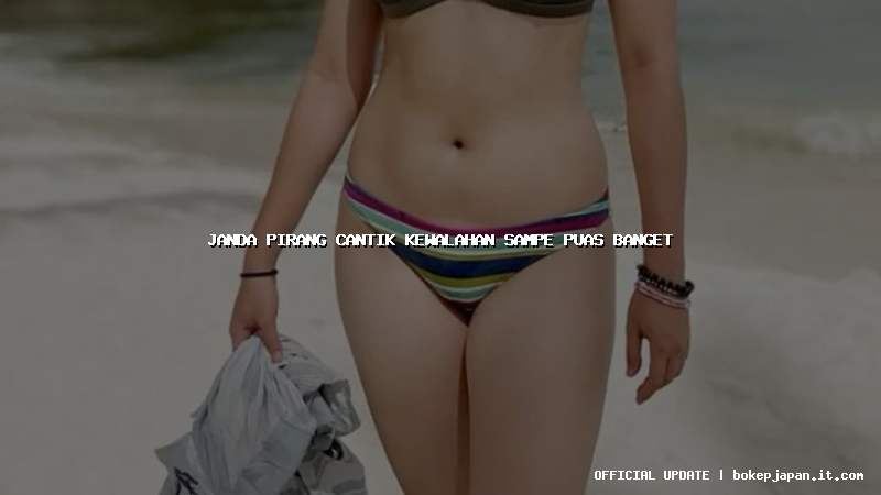 janda pirang cantik kewalahan sampe puas banget