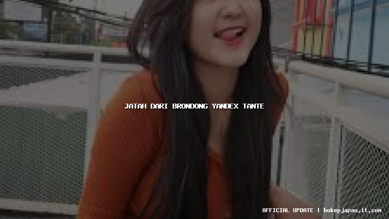 jatah dari brondong yandex tante jatah dari brondong yandex tante