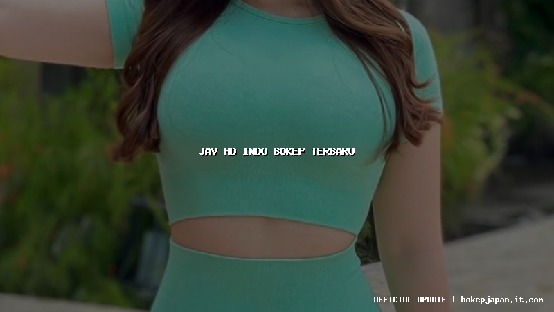 jav hd indo bokep terbaru