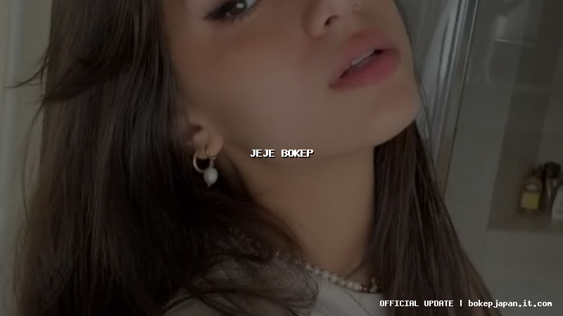 jeje bokep jeje bokep