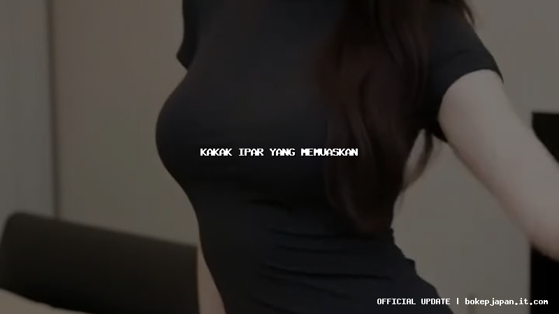 kakak ipar yang memuaskan