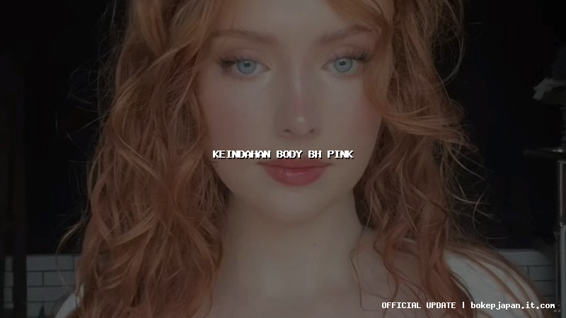 keindahan body bh pink