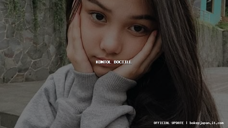 kontol bociill kontol bociill