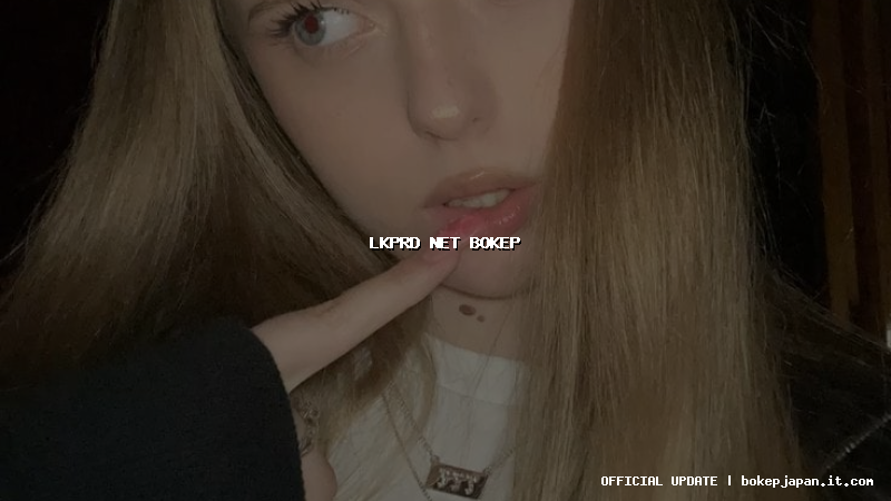 lkprd net bokep lkprd net bokep