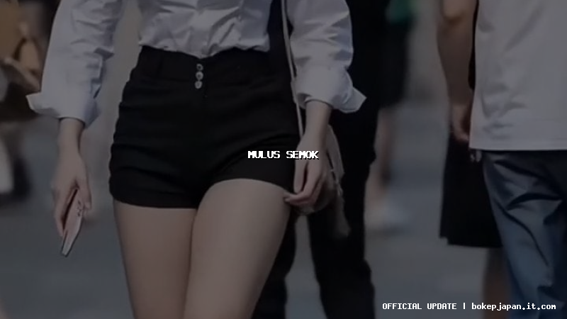 mulus semok mulus semok