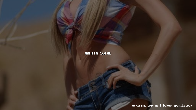 nahita sotwe nahita sotwe