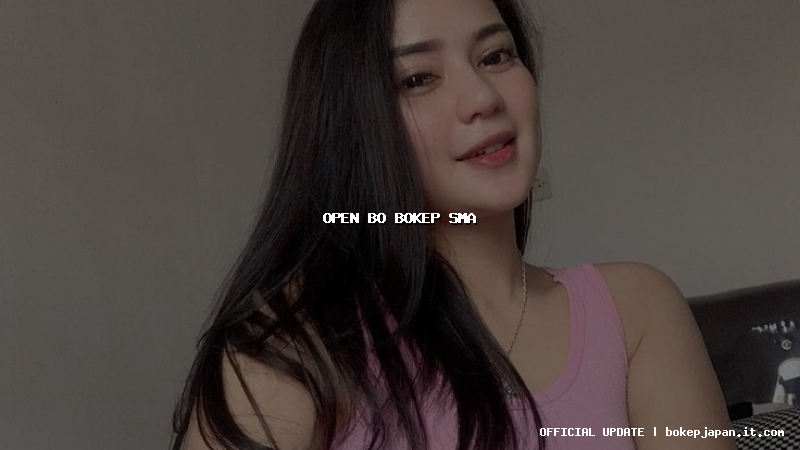 open bo bokep sma open bo bokep sma