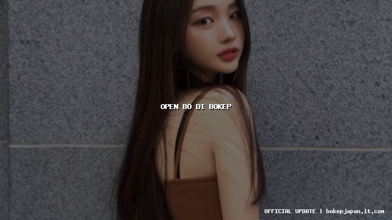 open bo di bokep open bo di bokep
