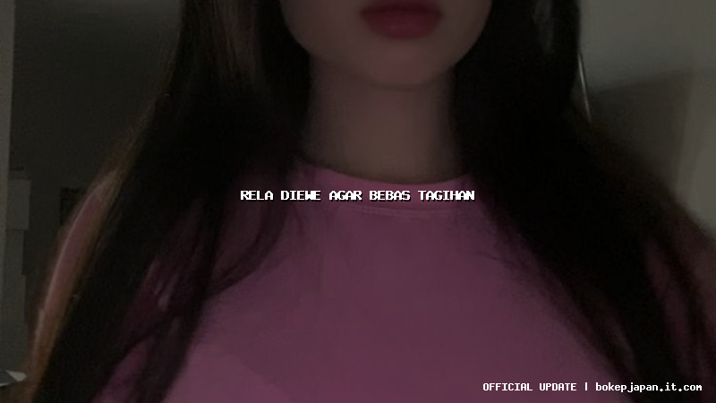 rela diewe agar bebas tagihan rela diewe agar bebas tagihan