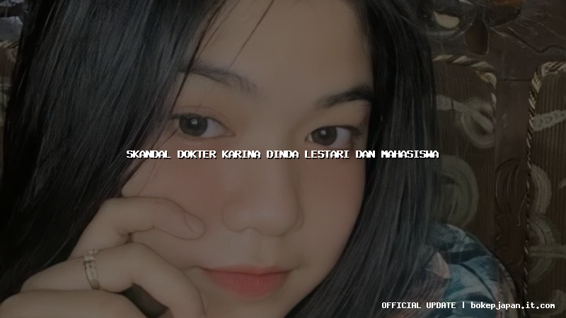 skandal dokter karina dinda lestari dan mahasiswa