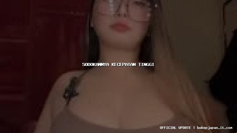 sodokannya kecepatan tinggi