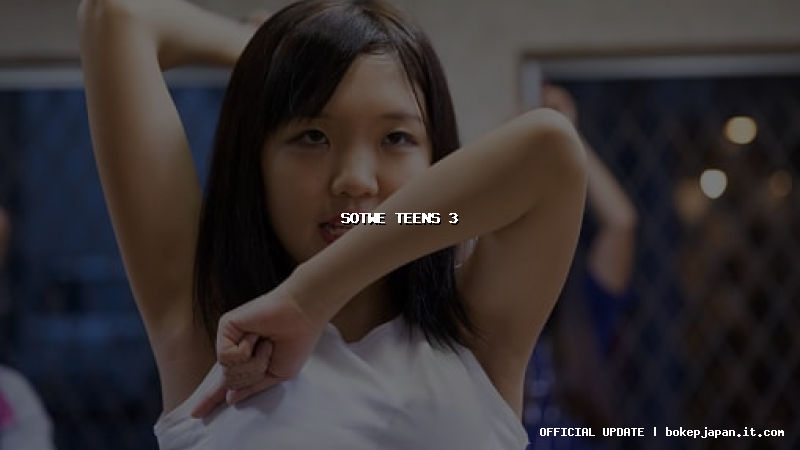 sotwe teens 3