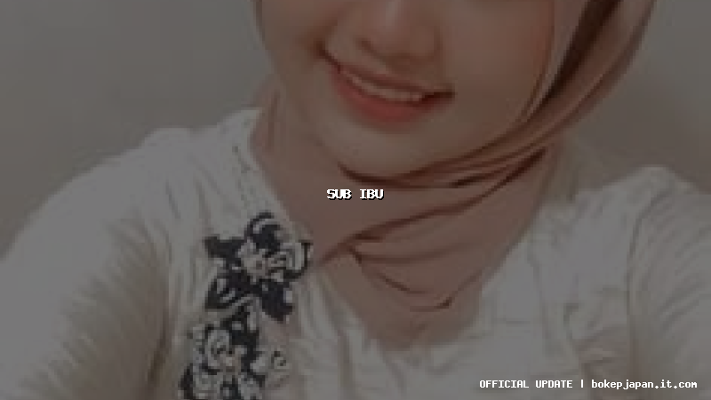 sub ibu