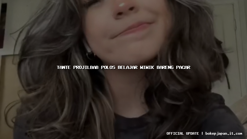 tante projilbab polos belajar wiwik bareng pacar
