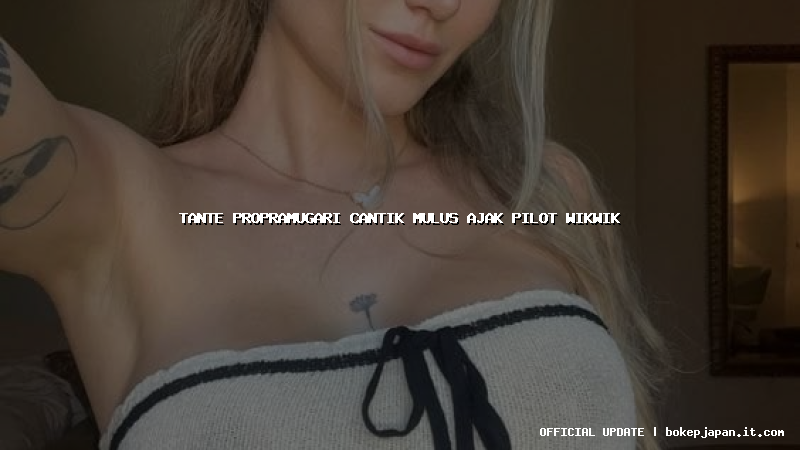 tante propramugari cantik mulus ajak pilot wikwik